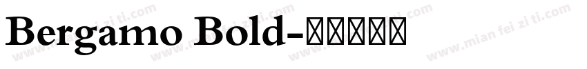 Bergamo Bold字体转换